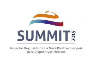 1º Summit 2019, dedicado aos Impactos Regulatórios e o Novo Regulamento Europeu para Dispositivos Médicos e Produtos para a Saúde